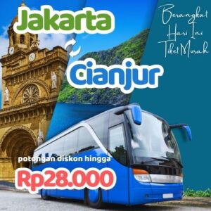 Hemat 20% Bus Jakarta Cianjur, Gak Perlu Antre di Terminal