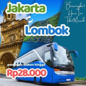 Hemat 20% Bus Jakarta Lombok, Gak Perlu Antre di Terminal
