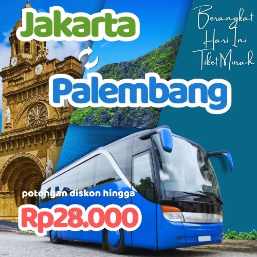 Hemat 20% Bus Jakarta Palembang, Gak Perlu Antre di Terminal