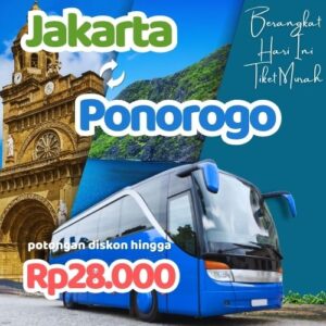 Hemat 20% Bus Jakarta Ponorogo, Gak Perlu Antre di Terminal