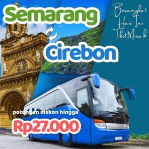 Hemat 20% Bus Semarang Cirebon, Gak Perlu Antre di Terminal
