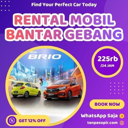 Irit 12% Rental Mobil Bantar Gebang, Bisa Lepas Kunci Atau Dengan Sopir