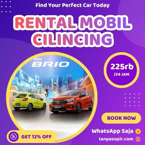 Irit 12% Rental Mobil Cilincing, Bisa Lepas Kunci Atau Dengan Sopir