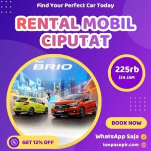 Irit 12% Rental Mobil Ciputat, Bisa Lepas Kunci Atau Dengan Sopir