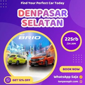 Irit 12% Rental Mobil Denpasar Selatan, Bisa Lepas Kunci Atau Dengan Sopir