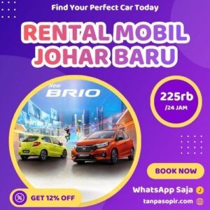 Irit 12% Rental Mobil Johar Baru, Bisa Lepas Kunci Atau Dengan Sopir