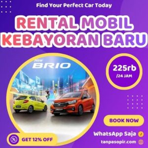 Irit 12% Rental Mobil Kebayoran Baru, Bisa Lepas Kunci Atau Dengan Sopir