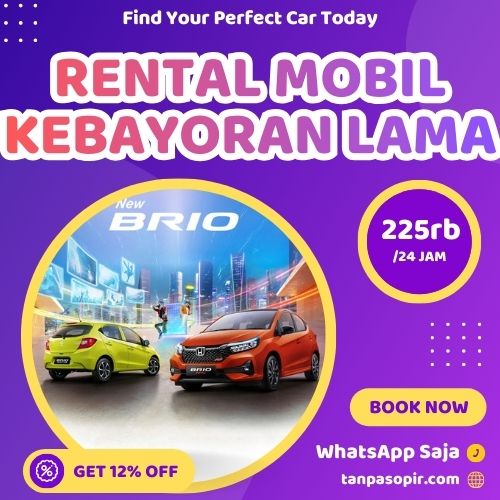 Irit 12% Rental Mobil Kebayoran Lama, Bisa Lepas Kunci Atau Dengan Sopir