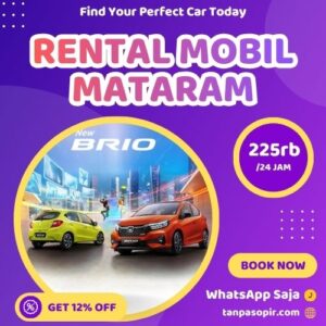Irit 12% Rental Mobil Mataram, Bisa Lepas Kunci Atau Dengan Sopir