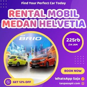 Irit 12% Rental Mobil Medan Helvetia, Bisa Lepas Kunci Atau Dengan Sopir