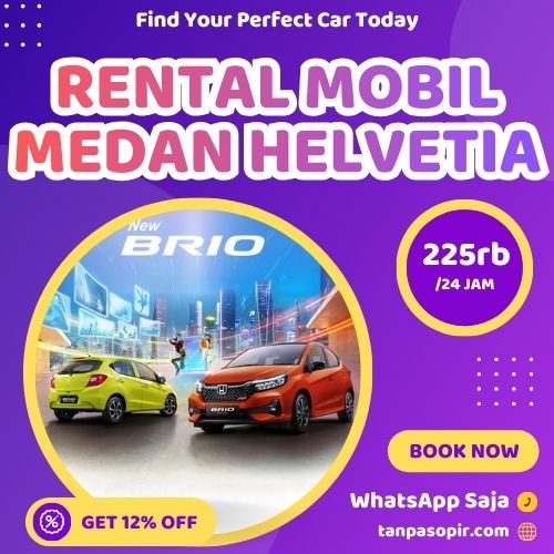Irit 12% Rental Mobil Medan Helvetia, Bisa Lepas Kunci Atau Dengan Sopir