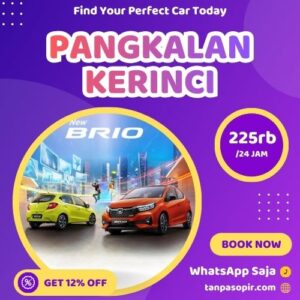 Irit 12% Rental Mobil Pangkalan Kerinci, Bisa Lepas Kunci Atau Dengan Sopir