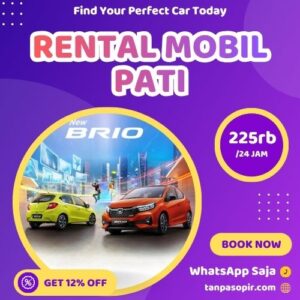 Irit 12% Rental Mobil Pati, Bisa Lepas Kunci Atau Dengan Sopir