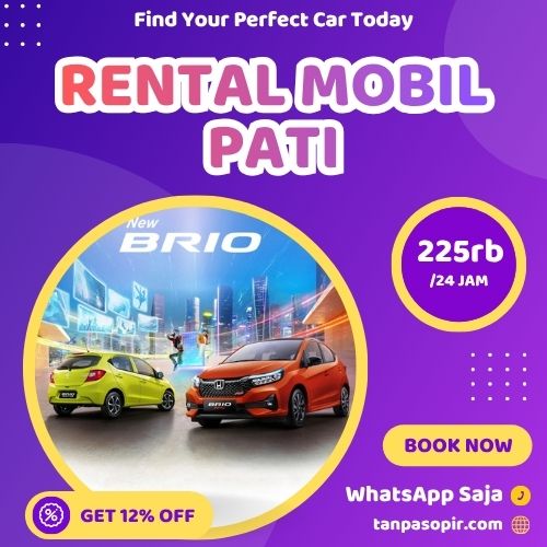 Irit 12% Rental Mobil Pati, Bisa Lepas Kunci Atau Dengan Sopir