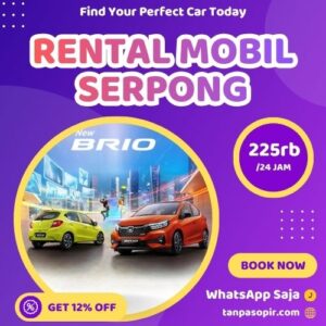 Irit 12% Rental Mobil Serpong, Bisa Lepas Kunci Atau Dengan Sopir