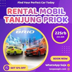 Irit 12% Rental Mobil Tanjung Priok, Bisa Lepas Kunci Atau Dengan Sopir