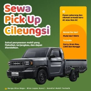 Hemat 10% Sewa Pick Up Cileungsi, Bisa Lepas Kunci untuk Pindahan dan Pengiriman