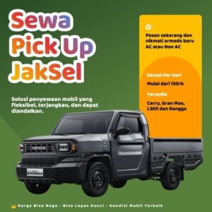 Hemat 10% Sewa Pick Up Jakarta Selatan, Bisa Lepas Kunci untuk Pindahan dan Pengiriman