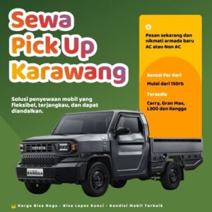 Hemat 10% Sewa Pick Up Karawang, Bisa Lepas Kunci untuk Pindahan dan Pengiriman