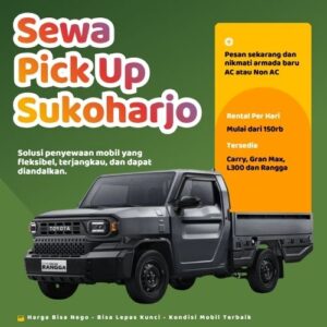 Hemat 10% Sewa Pick Up Sukoharjo, Bisa Lepas Kunci untuk Pindahan dan Pengiriman