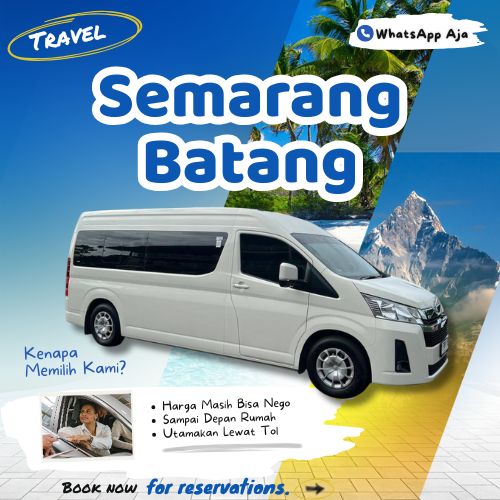 Hemat 10% Travel Semarang Batang, WhatsApp Aja Gak Perlu Antre