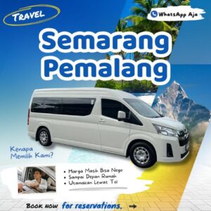 Hemat 10% Travel Semarang Pemalang, WhatsApp Aja Gak Perlu Antre