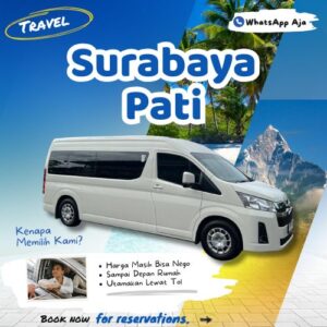 Hemat 10% Travel Surabaya Pati, WhatsApp Aja Gak Perlu Antre